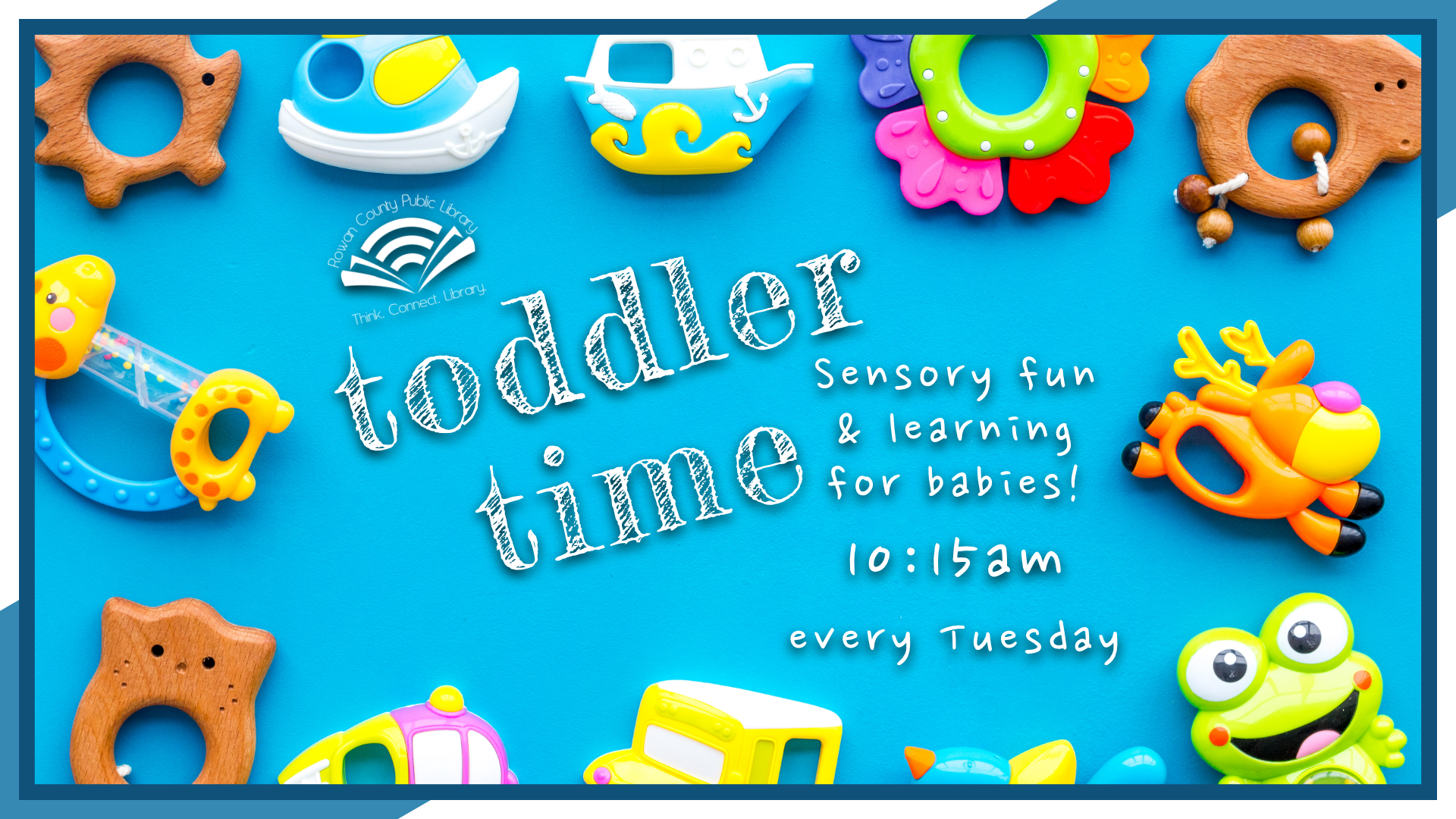 Toddler Time, Tuesdays weekly at 10:15am, intended for ages 35 months and under