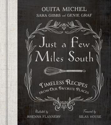 Just a Few Miles South by Ouita Michel et al