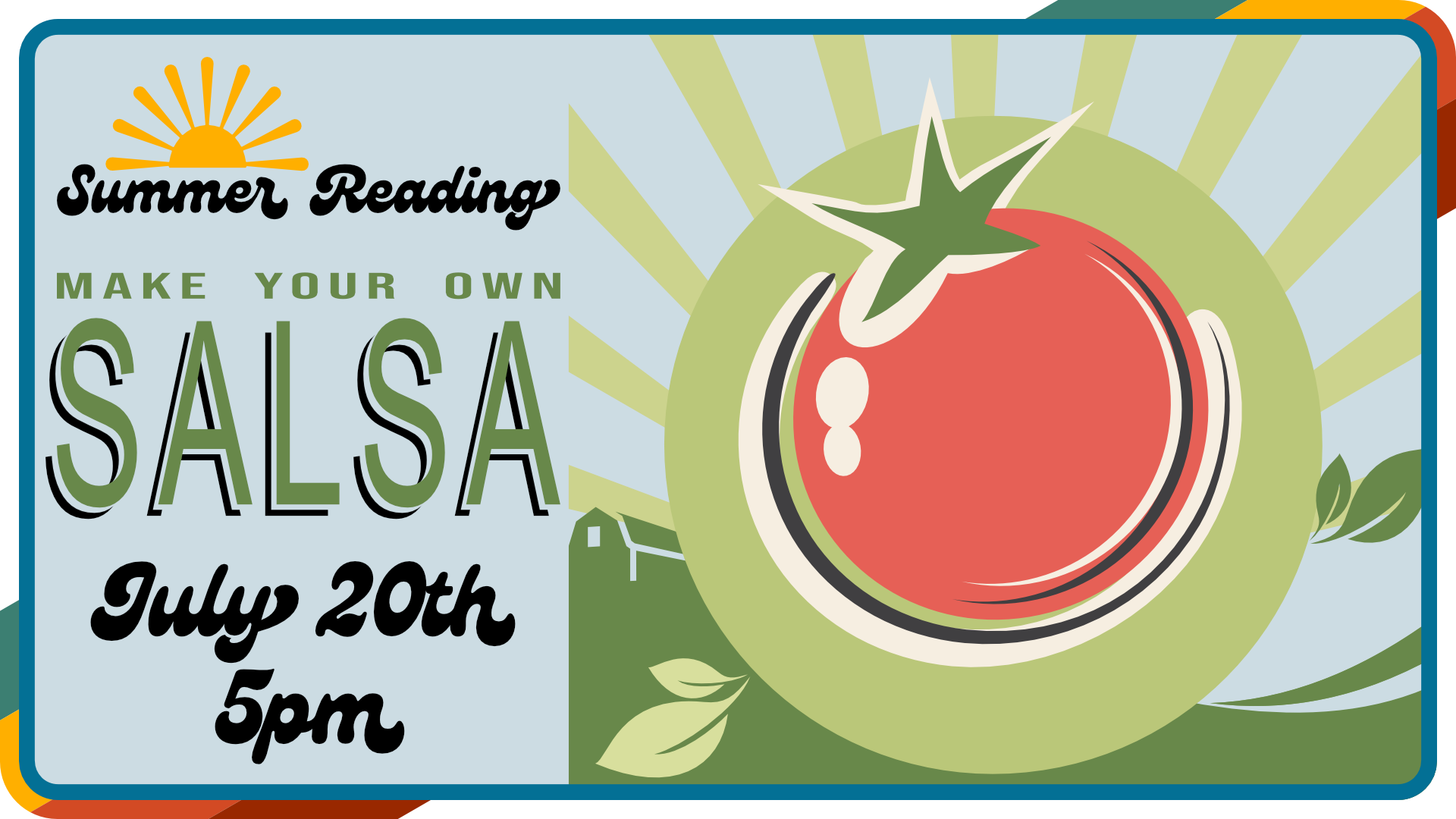 Summer Reading Make Your Own Salsa, July 20th at 5pm