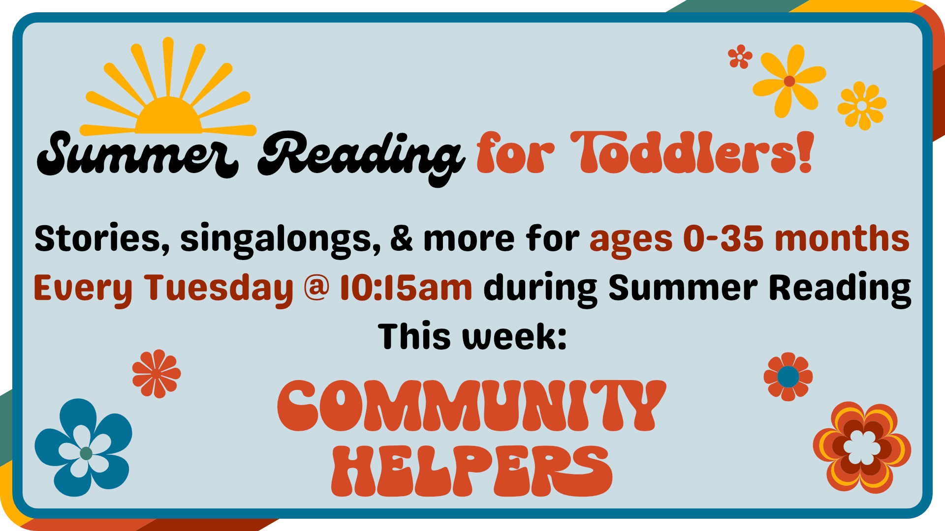 Summer Reading for toddlers, every Tuesday at 10:15am