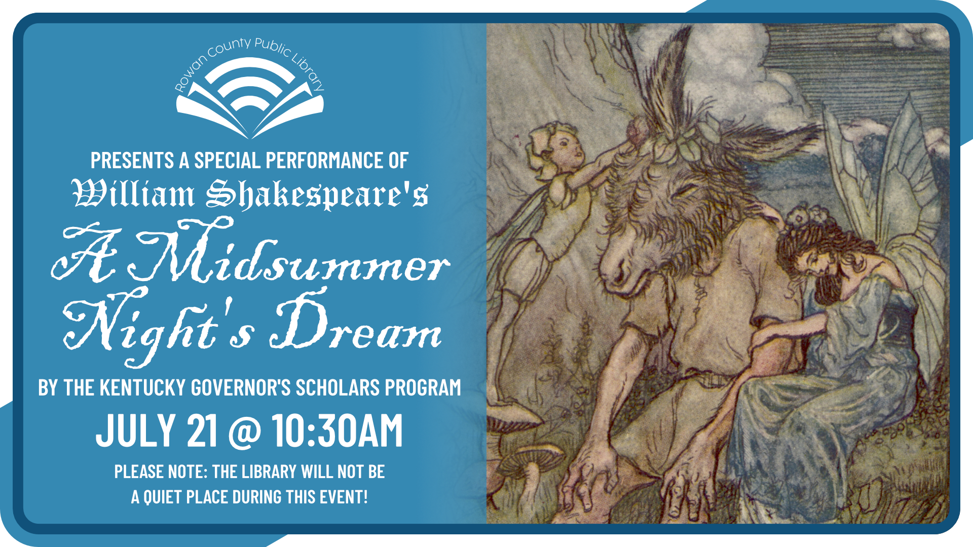 Shakespeare's A Midsummer Night's Dream, July 21st at 10:30am