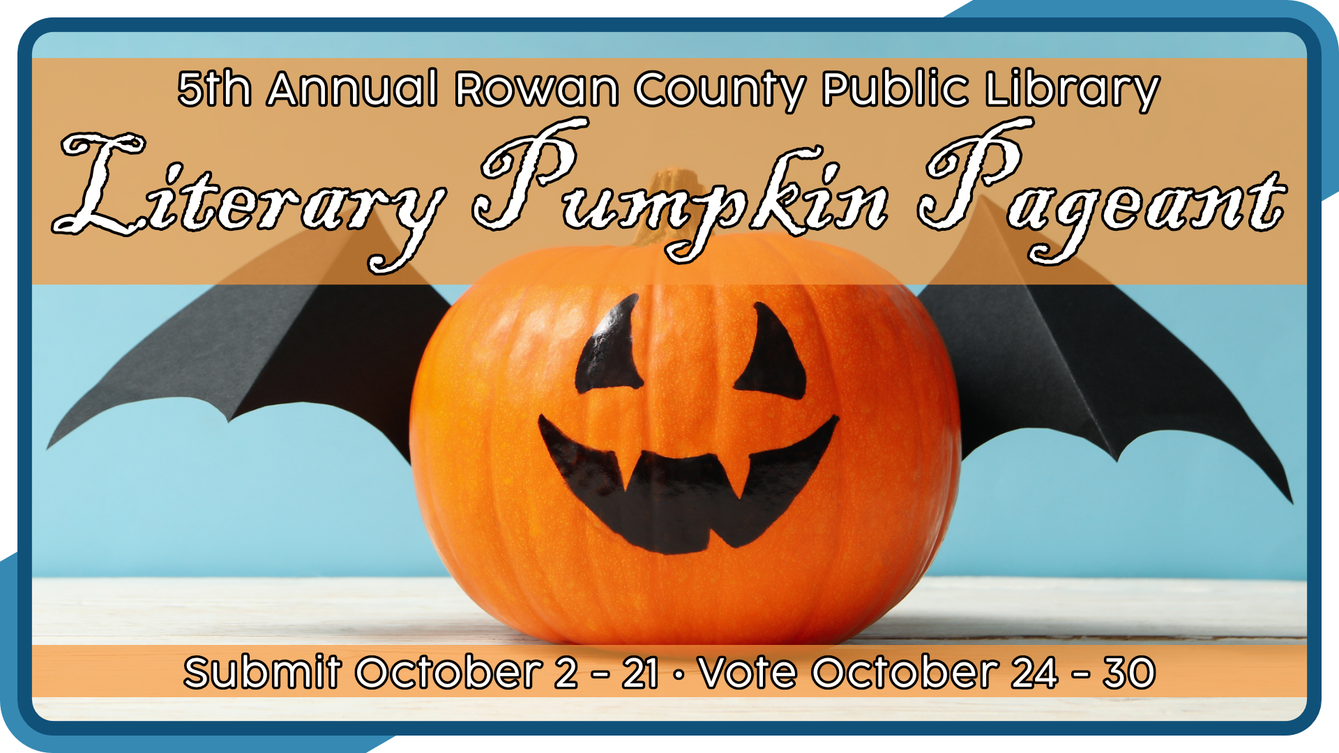 Literary Pumpkin Pageant, October 2nd through 31st