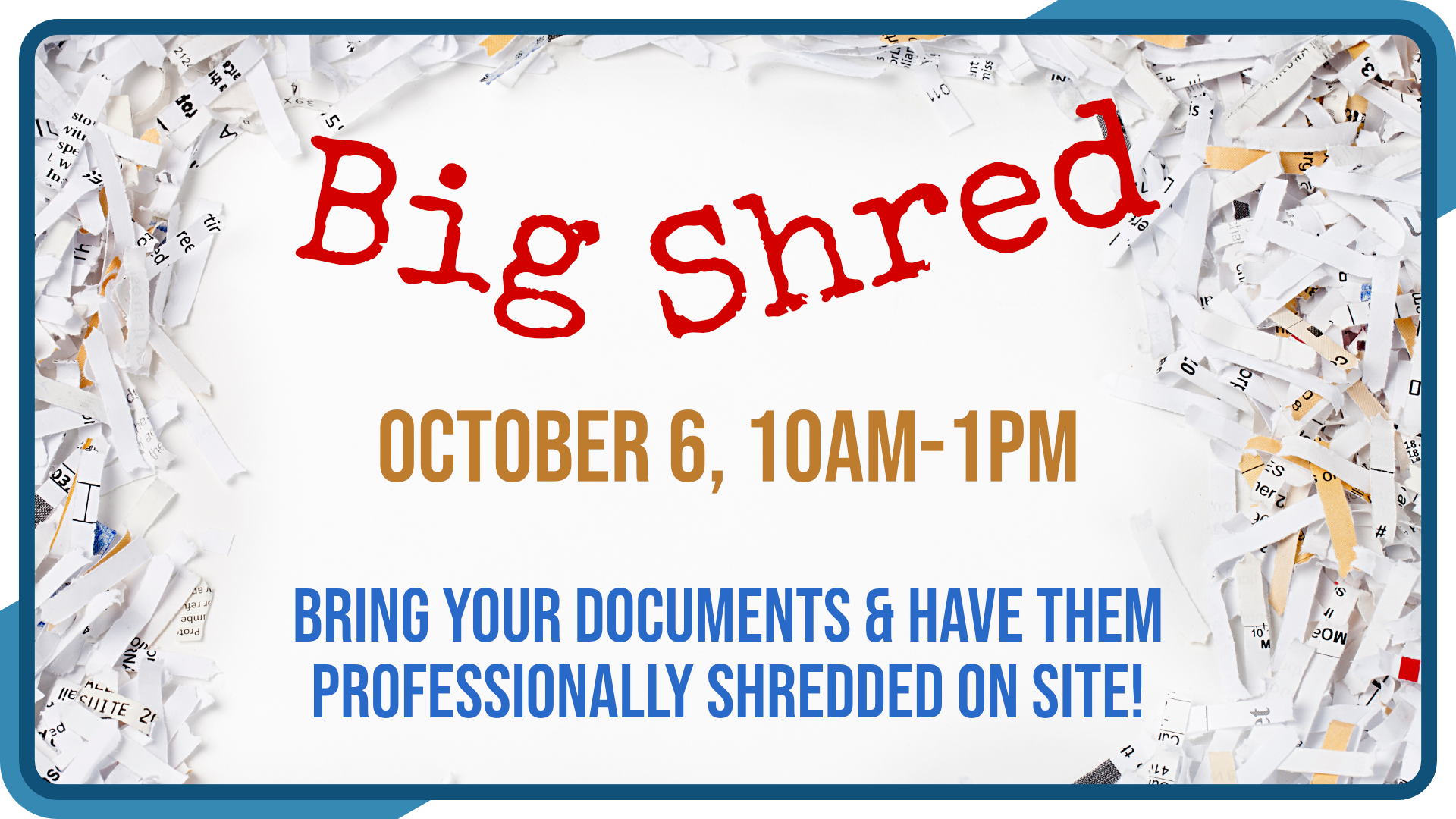 Big Shred, October 6th, 10am to 1pm