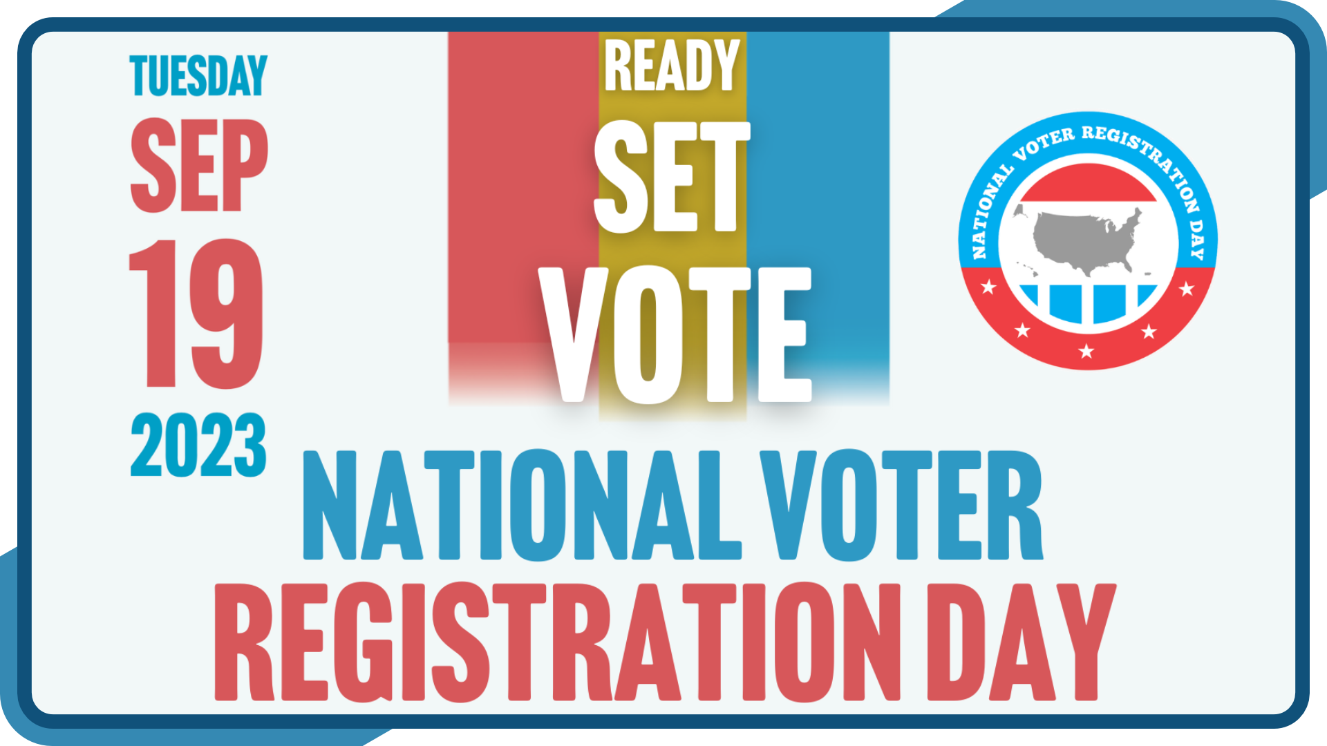Graphic with caption, "Ready, set, vote! September 19th is National Voter Registration Day!"