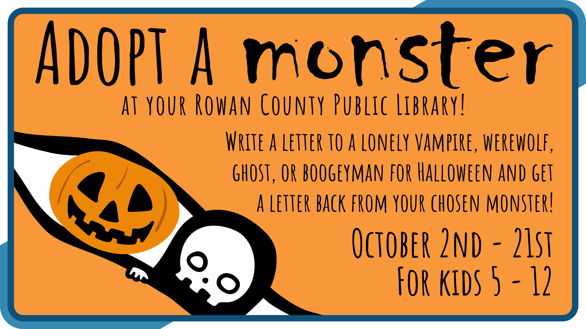 Adopt a Monster, October 2nd through 21st, intended for ages 5-12