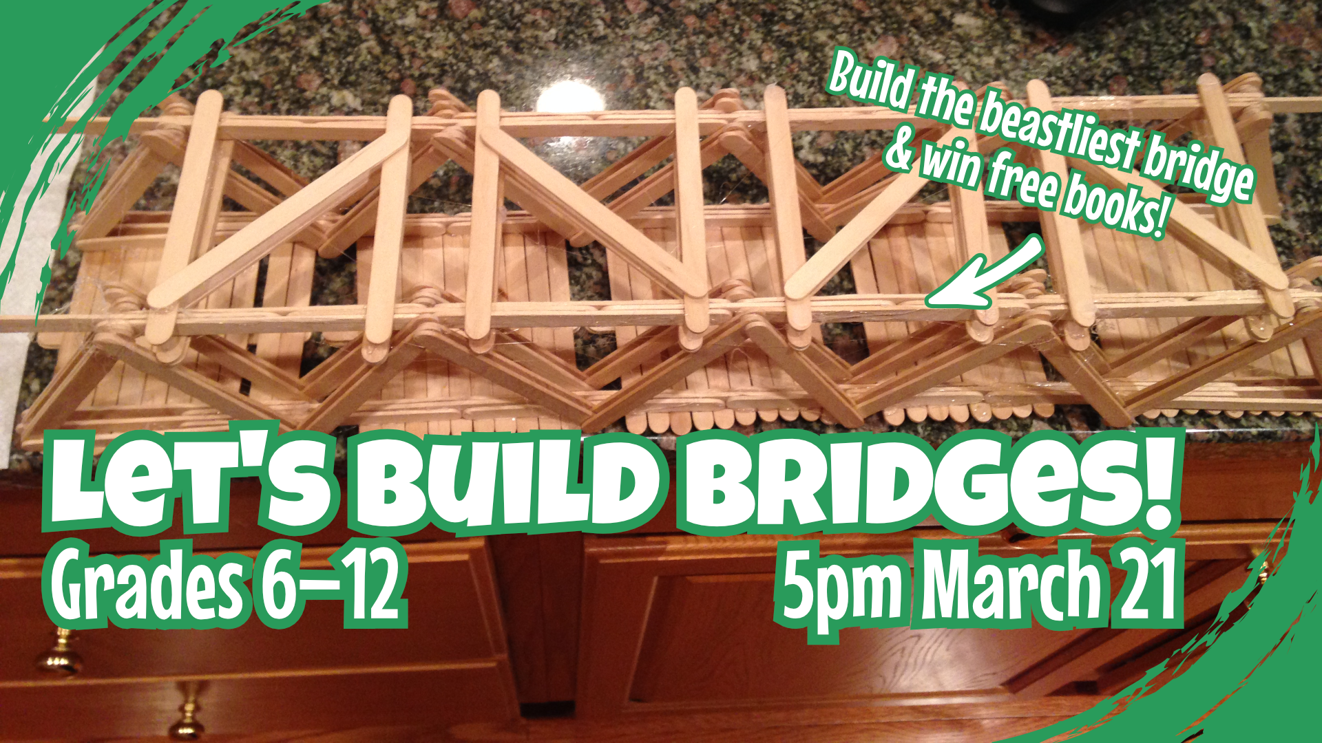 Let's Build Bridges, March 21 at 5pm, intended for grades 6 through 12
