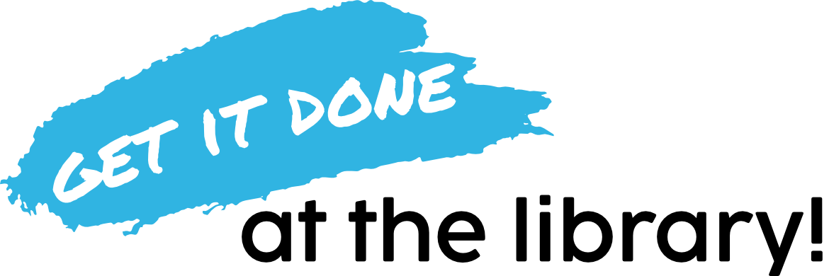 Get it done at the library!