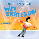 Image for "Wei Skates On"
