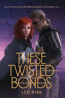 Image for "These Twisted Bonds"