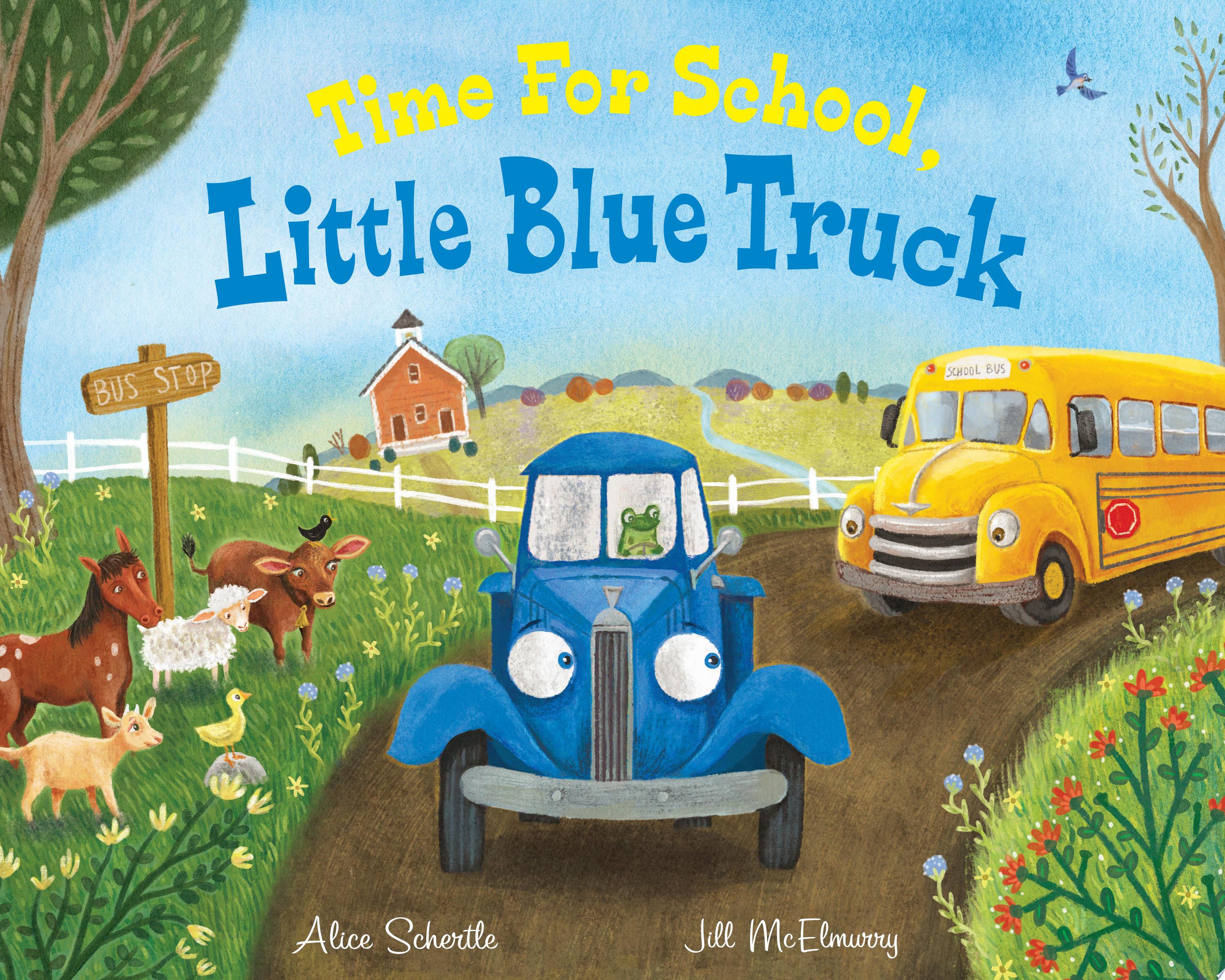 Image for "Time for School, Little Blue Truck"