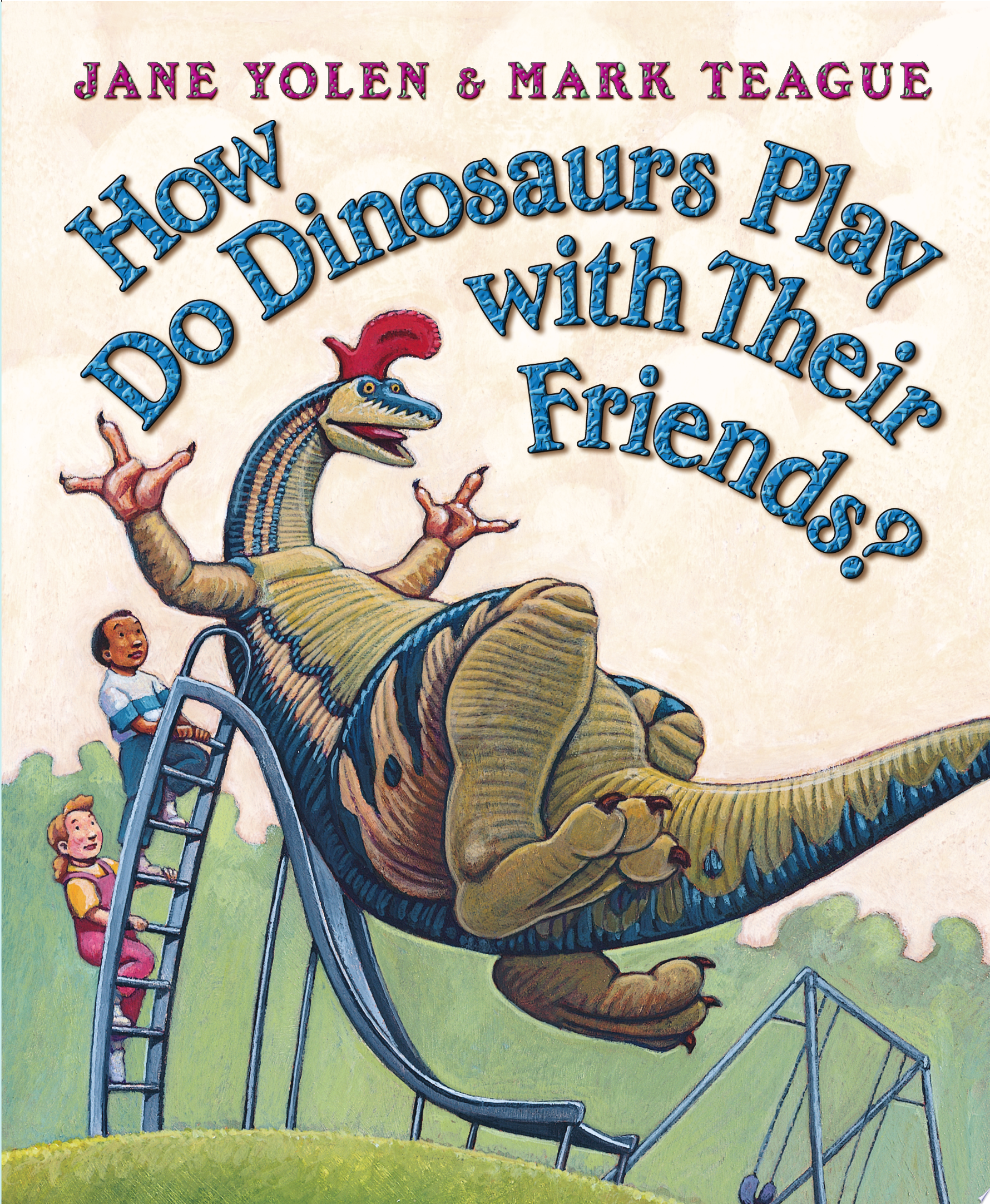 Image for "How Do Dinosaurs Play with Their Friends?"