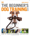 Image for "The Beginner&#039;s Dog Training Guide"