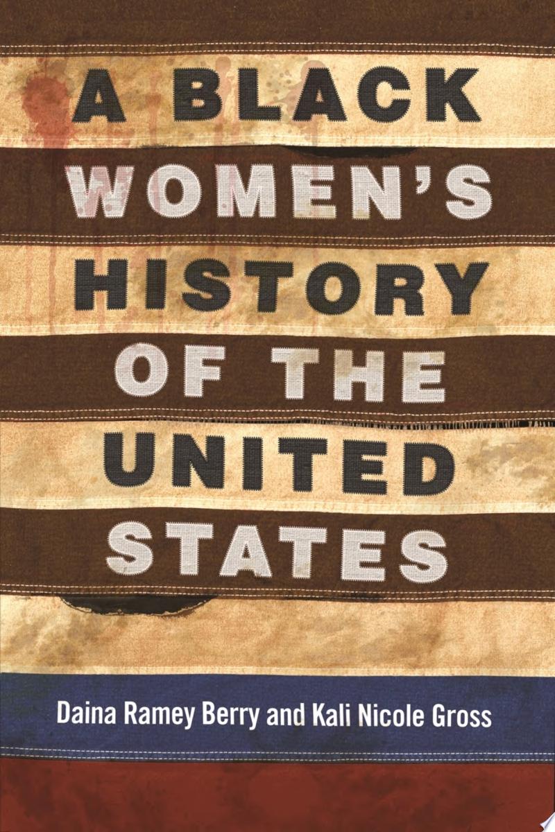 Image for "A Black Women&#039;s History of the United States"