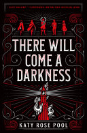 Image for "There Will Come a Darkness"
