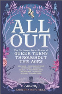 Image for "All Out: The No-Longer-Secret Stories of Queer Teens Throughout the Ages"