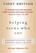 Image for "Helping Teens Who Cut, First Edition"