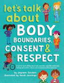 Image for "Let&#039;s Talk about Body Boundaries, Consent and Respect"