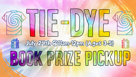 Book Prize Pickup and Tie Dye (3-5)