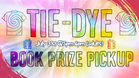 Book Prize Pickup and Tie Dye (adults)