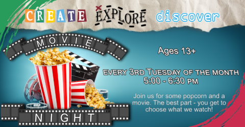 Create Explore Discover: Movie Night 11/18 at 5pm, ages 13+