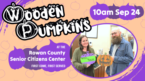Wooden pumpkin craft at the Rowan County Senior Citizens Center, 10am September 24, ages 55 and older
