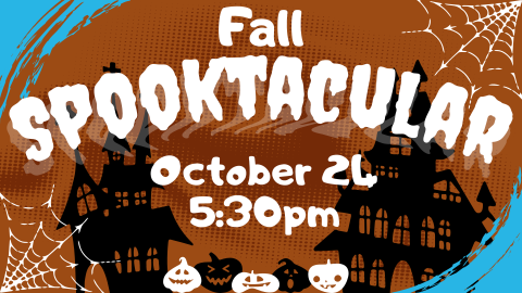 Fall spooktacular, 5:30pm October 24, all ages
