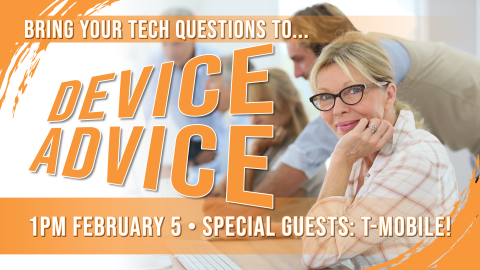 Device advice, first Thursday monthly at 1pm, intended for ages 55 and older