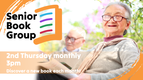 Senior Book Group, second Thursday monthly at 3pm, intended for ages 55+
