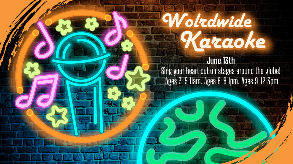 Worldwide Karaoke, June 13 at 11am, ages 3 through 5