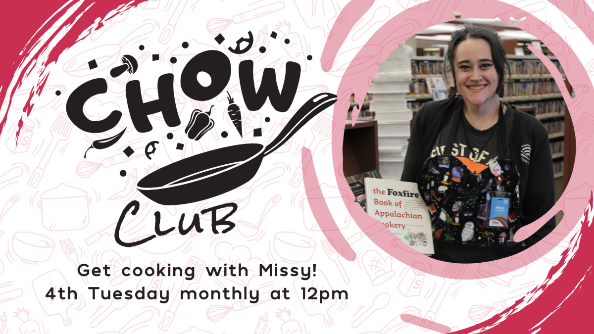 Chow Club, fourth Tuesday monthly at 12pm, intended for ages 18+