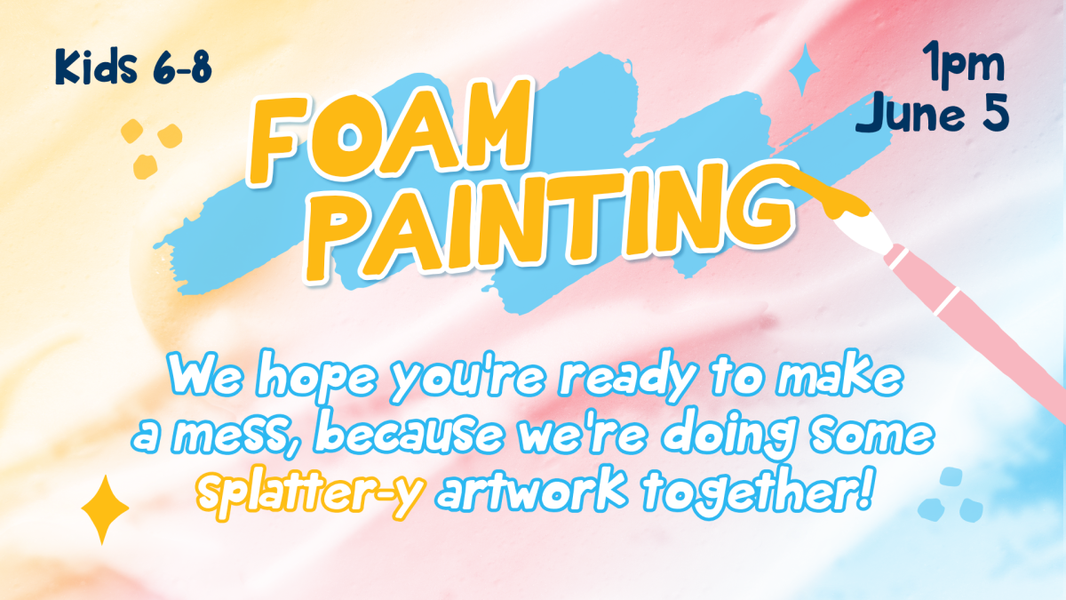 Foam painting, June 5 at 1pm, for ages 6 through 8