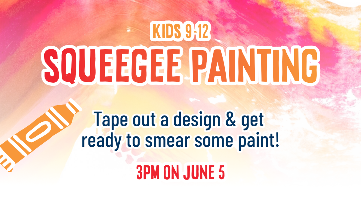 Squeegee painting, June 5 at 3pm, for ages 9 through 12
