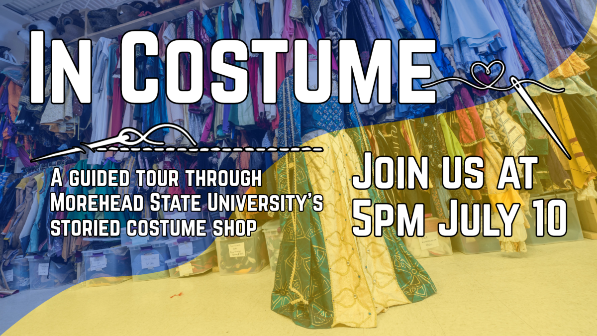 Morehead State University costume shop, 5pm July 10, ages 18 and up