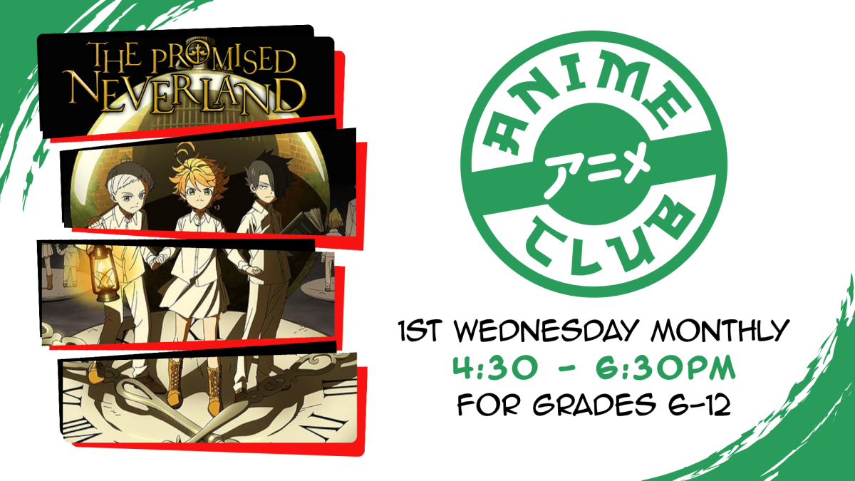 Anime club, first Wednesday monthly at 4:30pm, grades 7 through 12