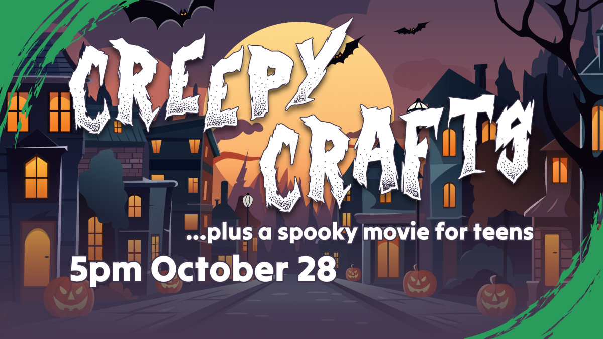Creepy crafts, 5pm October 28, grades 6 through 12