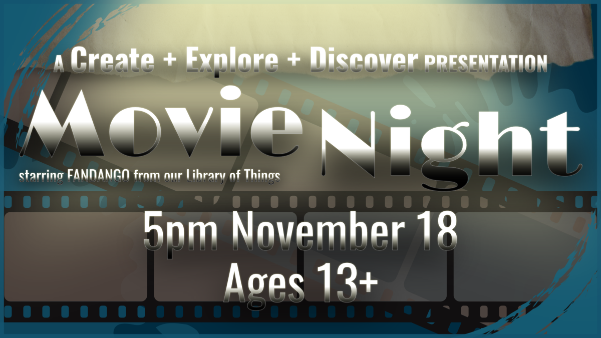 Create + Explore + Discover, third Tuesday monthly at 5pm, intended for grades 6 and up