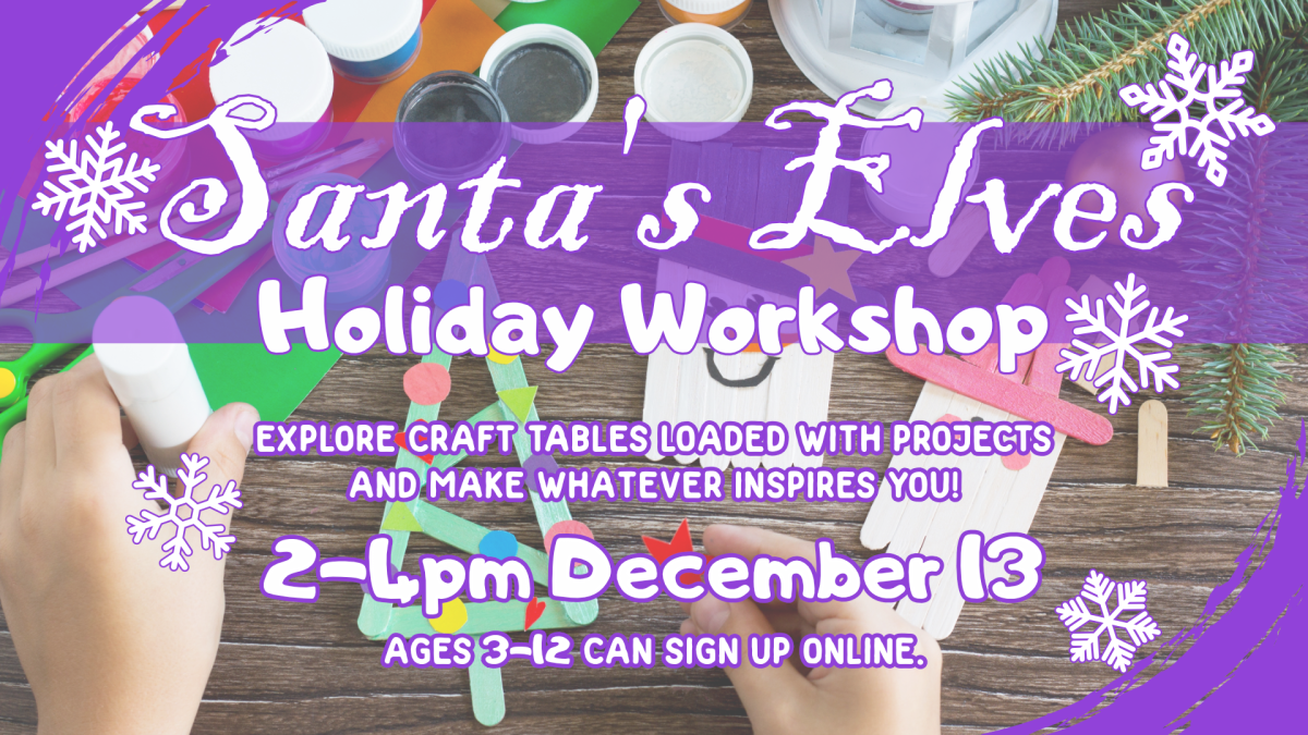 Santa's elves holiday workshop, 2pm December 13, ages 3 through 12, registration appreciated