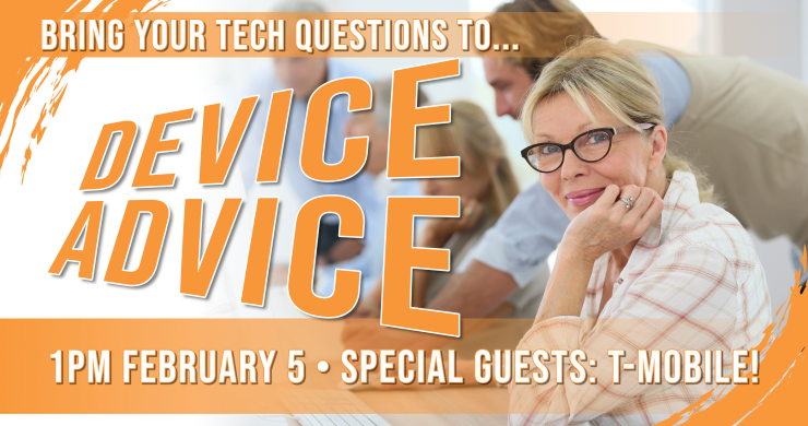 Device advice, first Thursday monthly at 1pm, intended for ages 55 and older